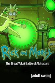Rick and Morty: The Great Yokai Battle of Akihabara