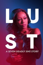 Lust: A Seven Deadly Sins Story