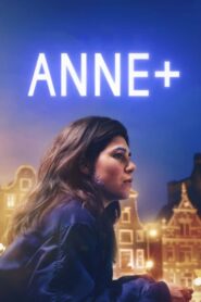 Anne+: Film