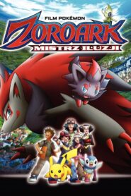 Pokémon: Zoroark, Mistrz Iluzji